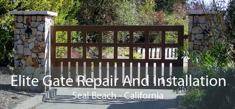 Elite Gate Repair And Installation Seal Beach - California